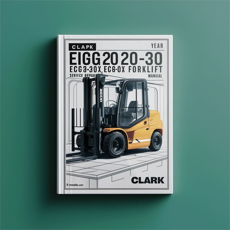 Clark EPG20-30 ECG20-32 ECG20-30X Forklift Service Repair Workshop Manual PDF