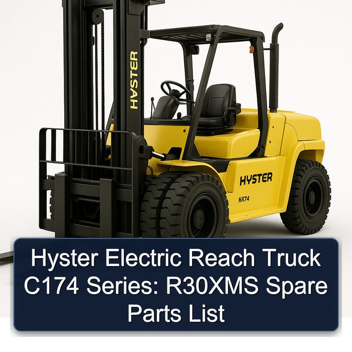 Hyster Electric Reach Truck C174 Series: R30XMS Spare Parts Catalog PDF