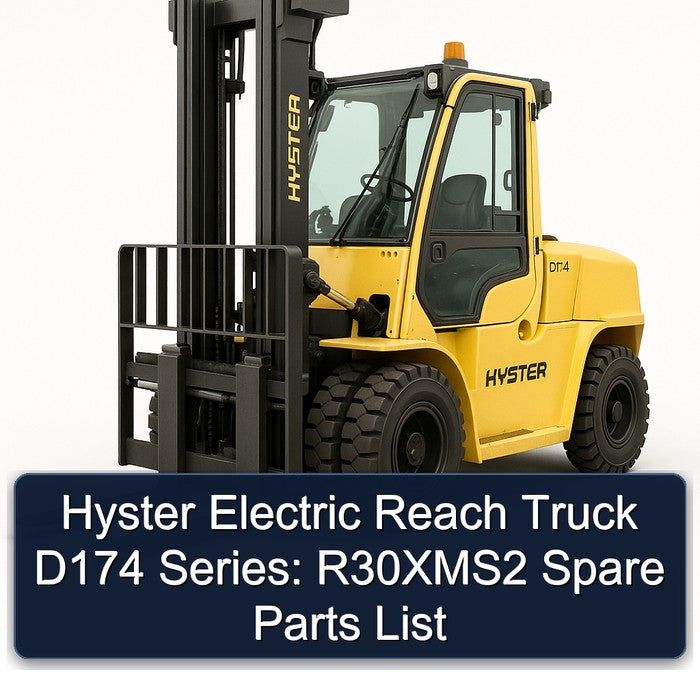 Hyster Electric Reach Truck D174 Series: R30xms2 Spare Parts Catalog PDF