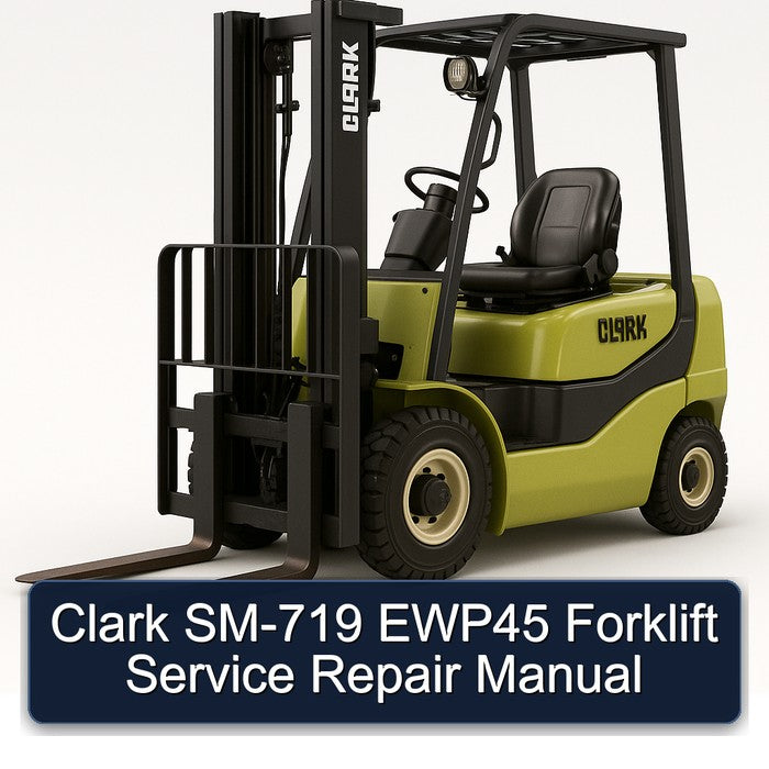 Clark SM-719 EWP45 Forklift Service Repair Workshop Manual PDF