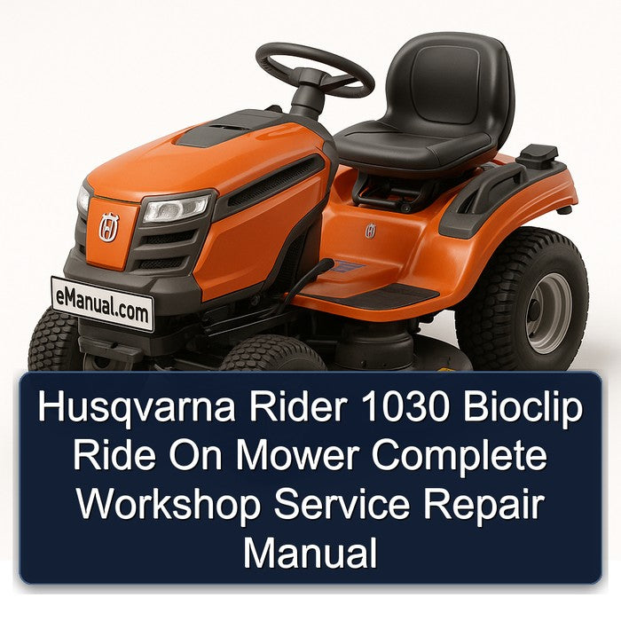 Husqvarna Rider 1030 Bioclip Ride On Mower Service Repair Workshop Manual PDF