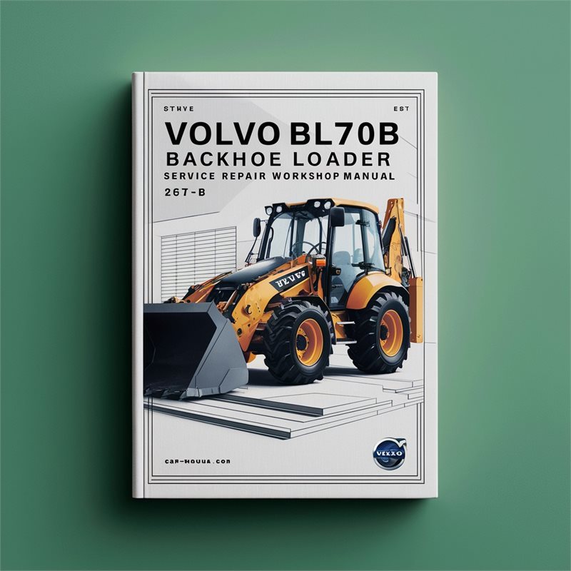 Volvo BL70B Backhoe Loader Service Repair Workshop Manual PDF
