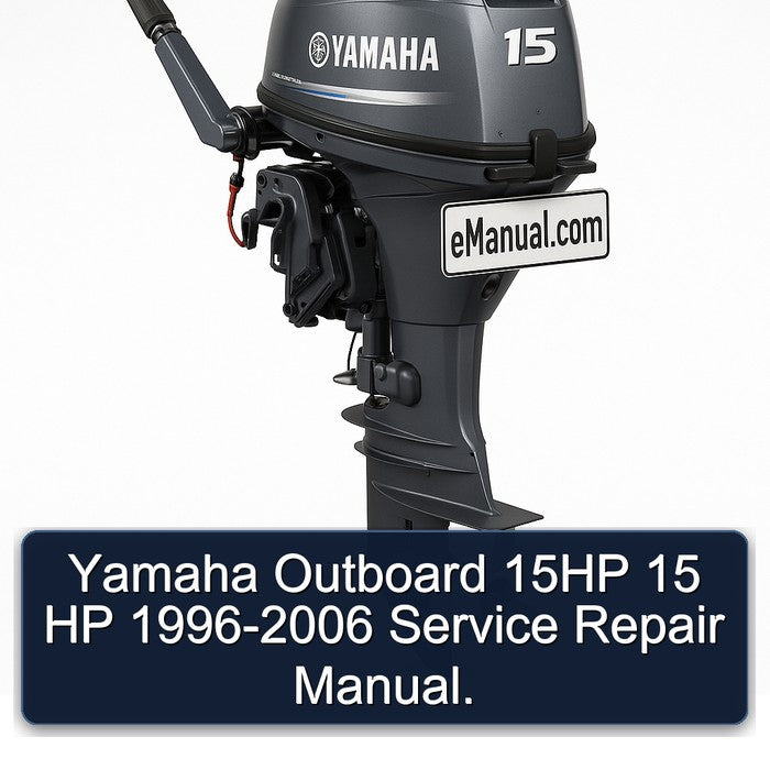1996-2006 Yamaha Outboard 15HP 15 HP Service Repair Workshop Manual PDF