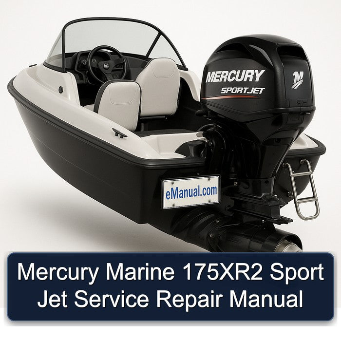 Mercury Marine 175xr2 Sport Jet Service Repair Workshop Manual PDF