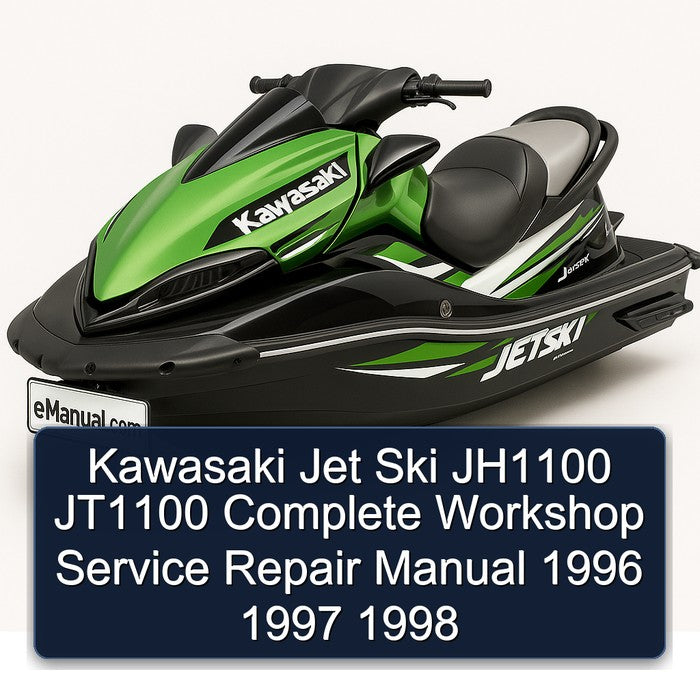 1996-1998 Kawasaki Jet Ski JH1100 JT1100 Service Repair Workshop Manual PDF