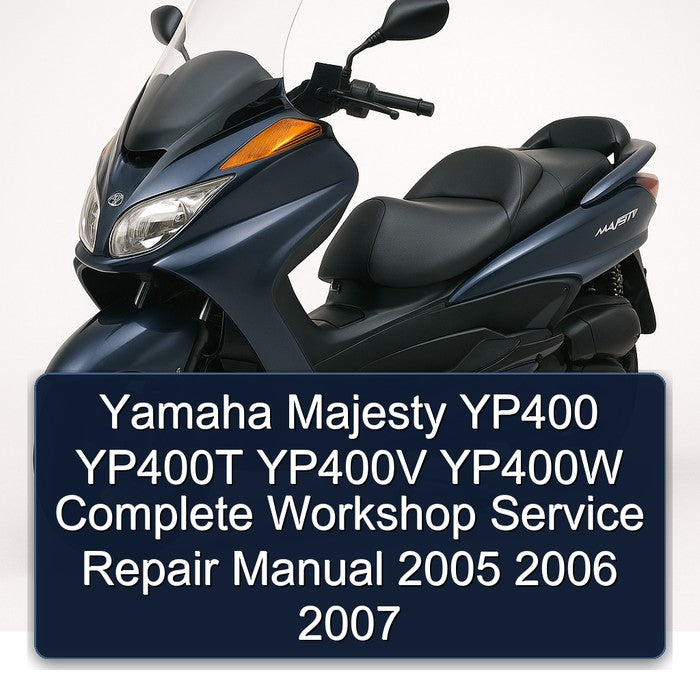 2005-2007 Yamaha Majesty YP400 YP400T YP400V YP400W Service Repair Workshop Manual PDF