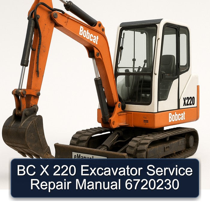 BC X 220 Excavator 6720230 Service Repair Workshop Manual PDF