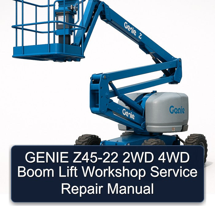 Genie Z45-22 2WD 4WD Boom Lift Service Repair Workshop Manual PDF
