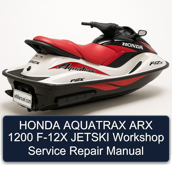 Honda Aquatrax ARX 1200 F-12X Jetski Service Repair Workshop Manual PDF