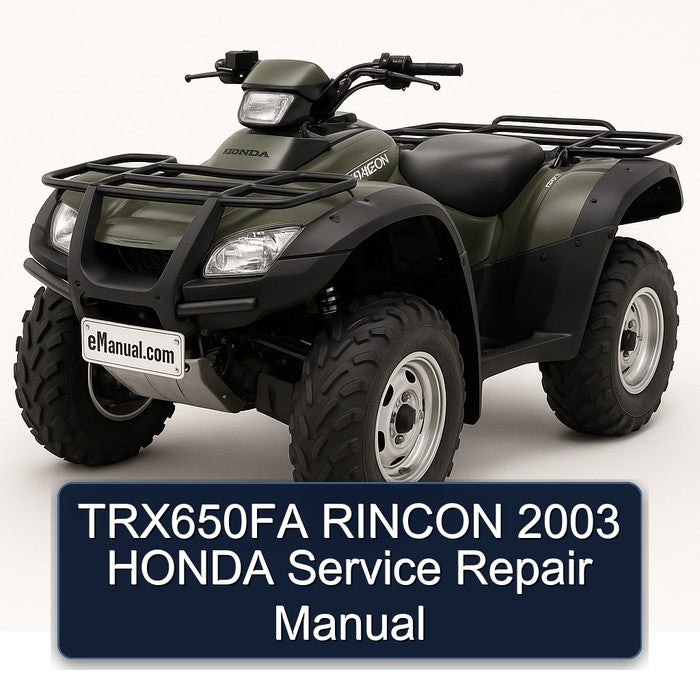 2003 TRX650FA Rincon Honda Service Repair Workshop Manual PDF
