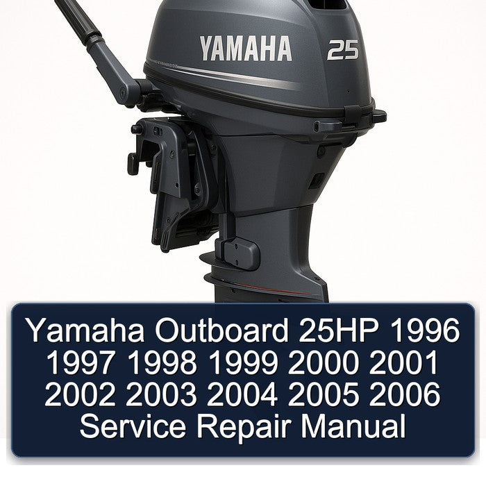 1996-2006 Yamaha Outboard 25HP Service Repair Workshop Manual PDF