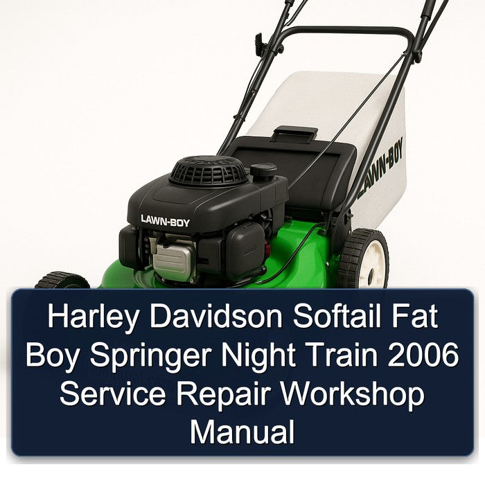 2006 Harley Davidson Softail Fat Boy Springer Night Train Service Repair Workshop Manual PDF