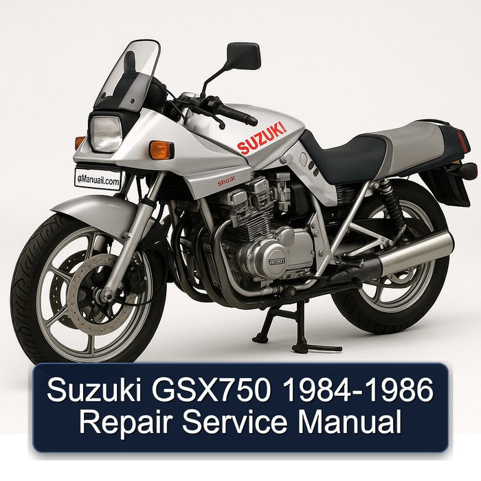 1984-1986 Suzuki GSX Series GSX750 Service Repair Workshop Manual