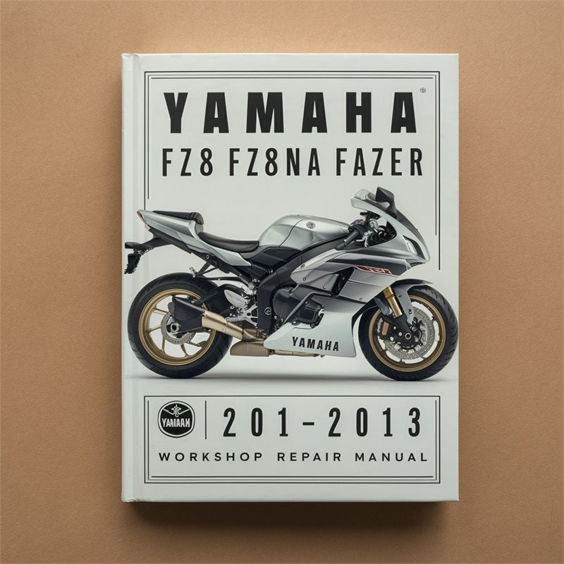 2011-2013 Yamaha Fazer FZ8 FZ8NA Service Repair Workshop Manual