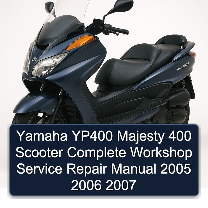 2005-2007 Yamaha Majesty YP400 400 Scooter Service Repair Workshop Manual