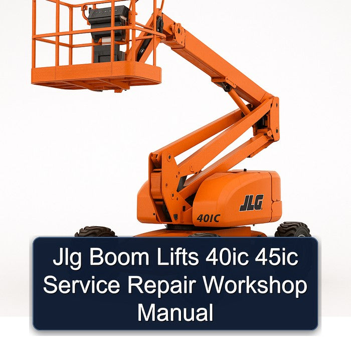 Jlg Boom Lifts 40IC 45IC Service Repair Workshop Manual
