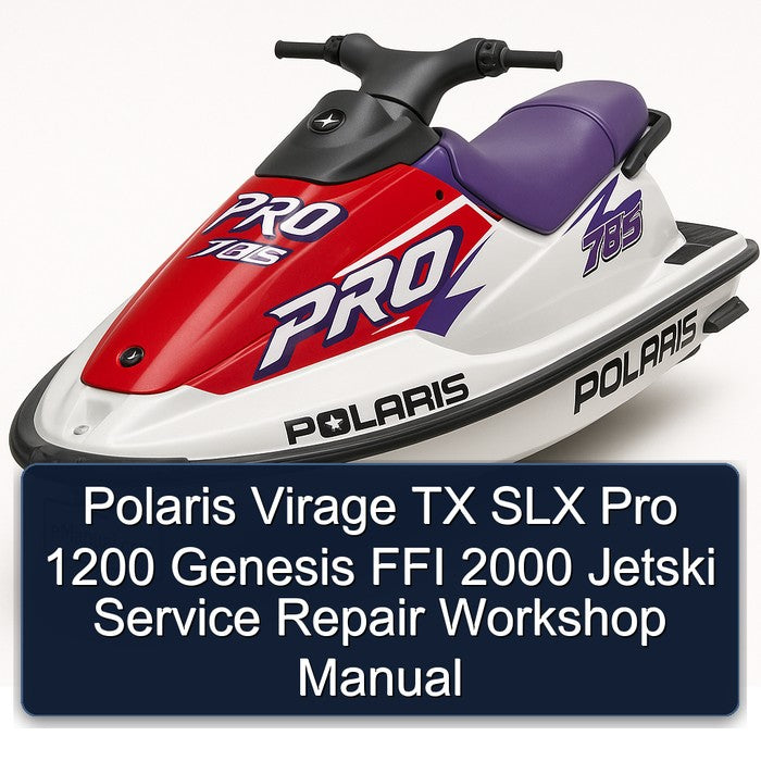2000 Polaris Virage TX SLX Pro 1200 Genesis FFI Jetski Service Repair Workshop Manual
