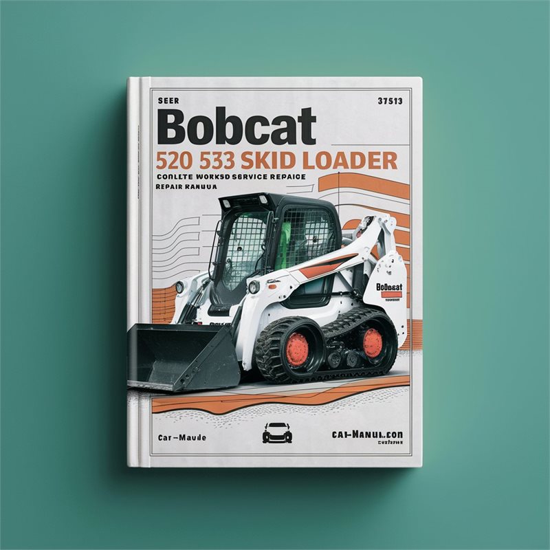 Bobcat 520 530 533 Skid Steer Loader Service Repair Workshop Manual