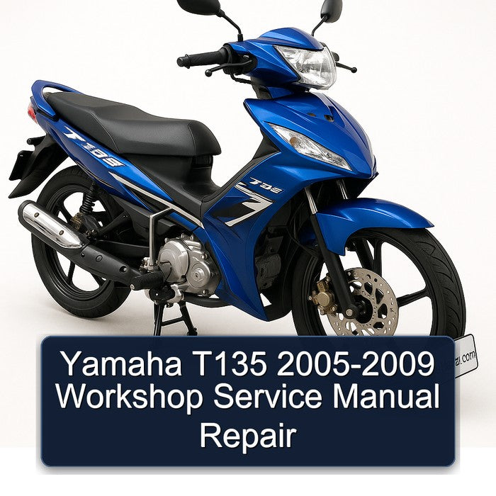 2005-2009 Yamaha T135 Service Repair Workshop Manual