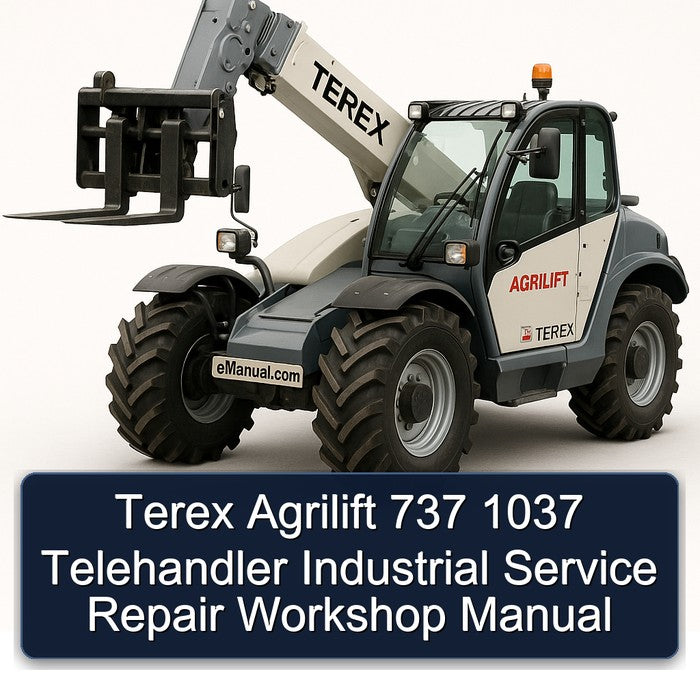 Terex Agrilift 737 1037 Telehandler Industrial Service Repair Workshop Manual