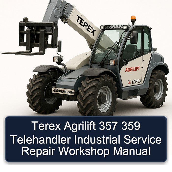 Terex Agrilift 357 359 Telehandler Industrial Service Repair Workshop Manual