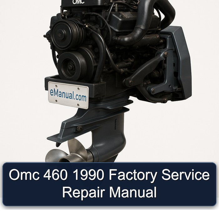 1990 Omc 460 Service Repair Workshop Manual