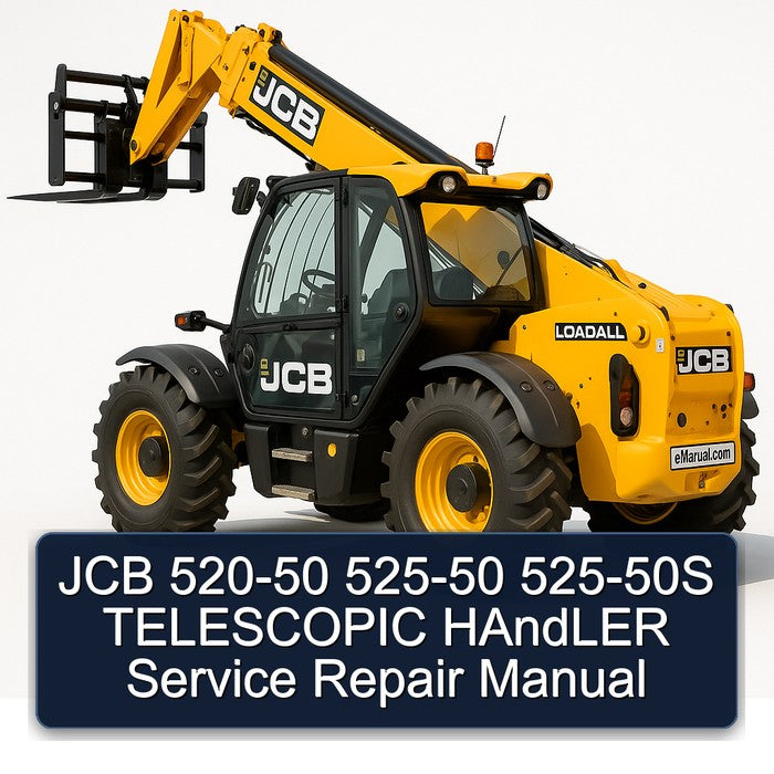 JCB 520-50 525-50 525-50S Telescopic Handler Service Repair Workshop Manual