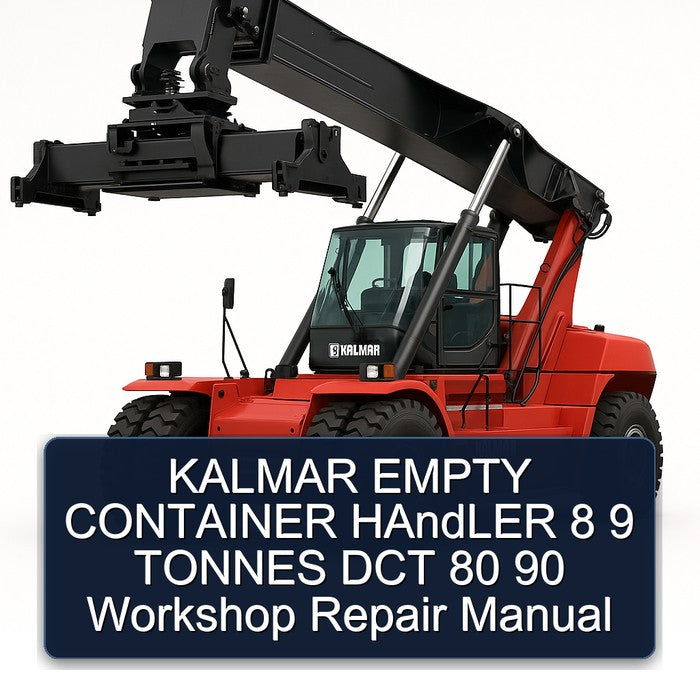 Kalmar Empty Container Handler 8 9 Tonnes DCT 80 90 Service Repair Workshop Manual