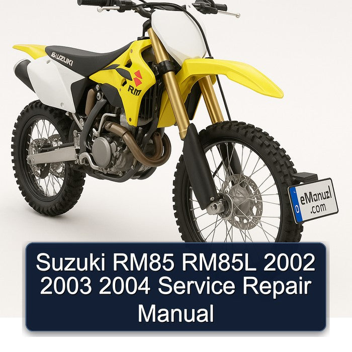 2002-2004 Suzuki RM Series RM85 RM85L Service Repair Workshop Manual