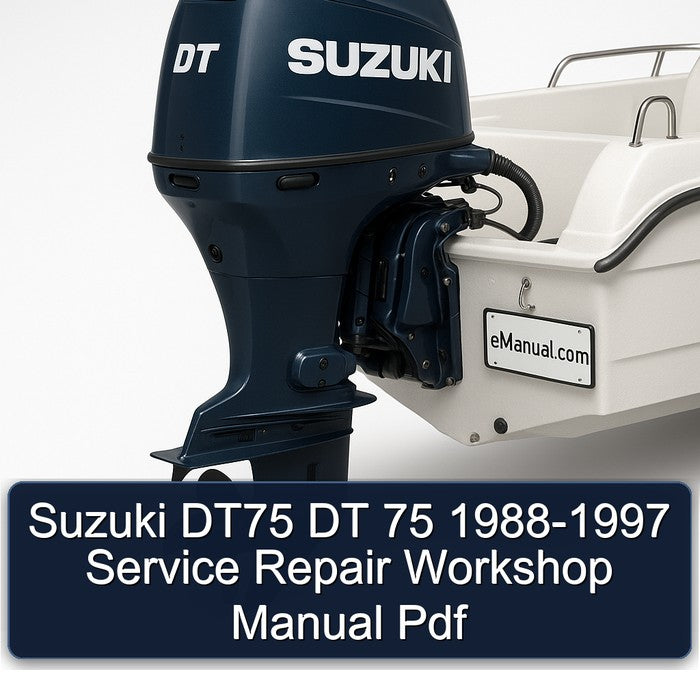 1988-1997 Suzuki DT75 DT 75 Service Repair Workshop Manual