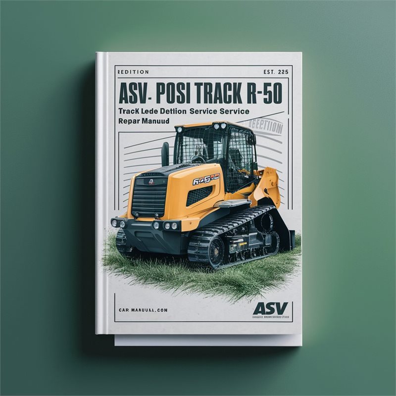 ASV Posi Track RC-50 Loader Turf Edition Service Repair Workshop Manual