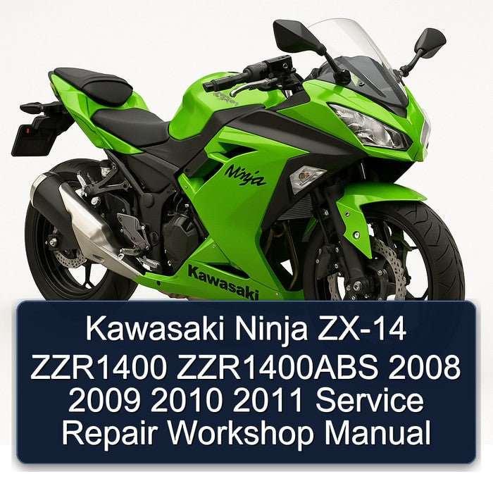 2008-2011 Kawasaki Ninja ZX-14 ZZR1400 ZZR1400ABS Service Repair Workshop Manual