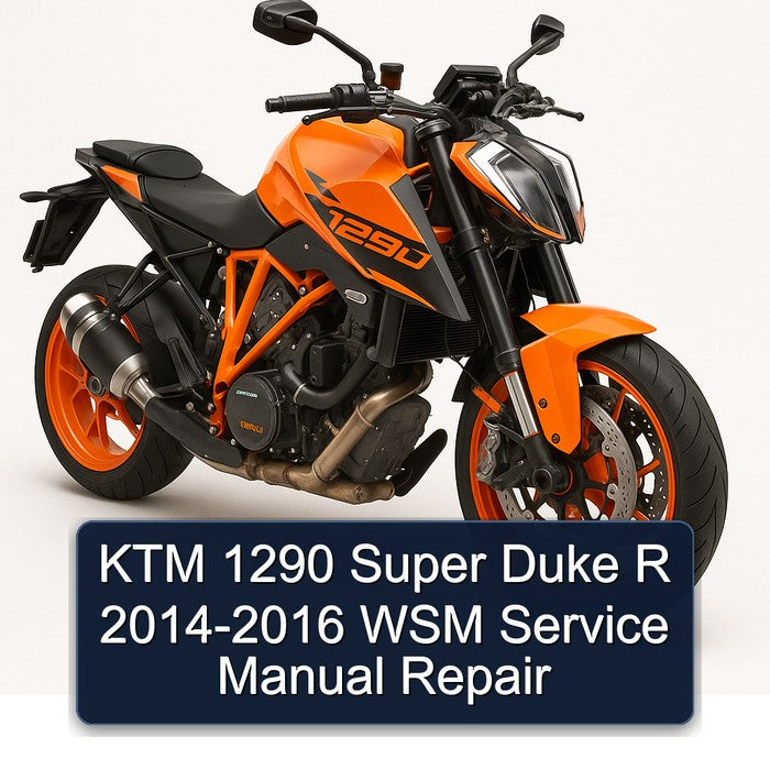 2014-2016 KTM 1290 Super Duke R - WSM Service Repair Workshop Manual