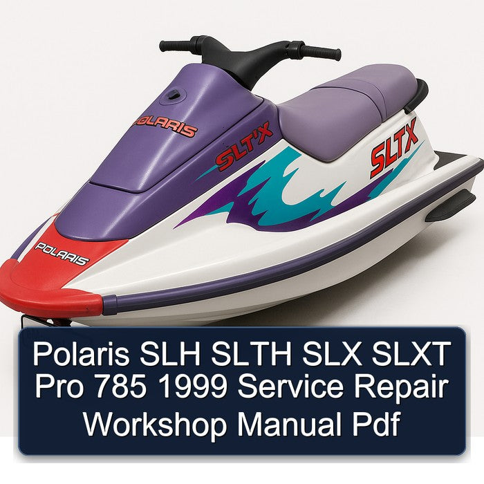 1999 Polaris SLH Slth SLX Slxt Pro 785 Service Repair Workshop Manual