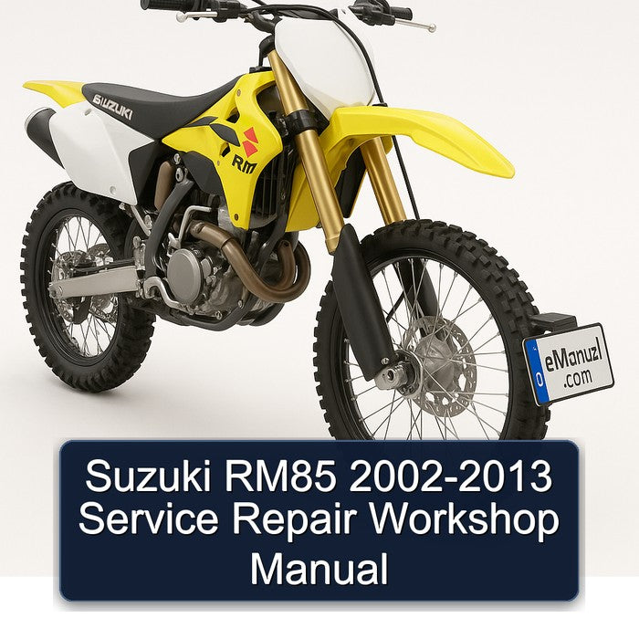 2002-2013 Suzuki RM Series RM85 Service Repair Workshop Manual