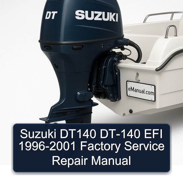 1996-2001 Suzuki DT140 DT-140 EFI Service Repair Workshop Manual
