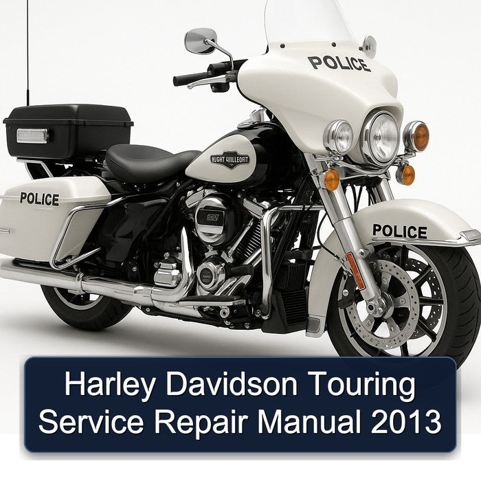 2013 Harley Davidson Touring Service Repair Workshop Manual