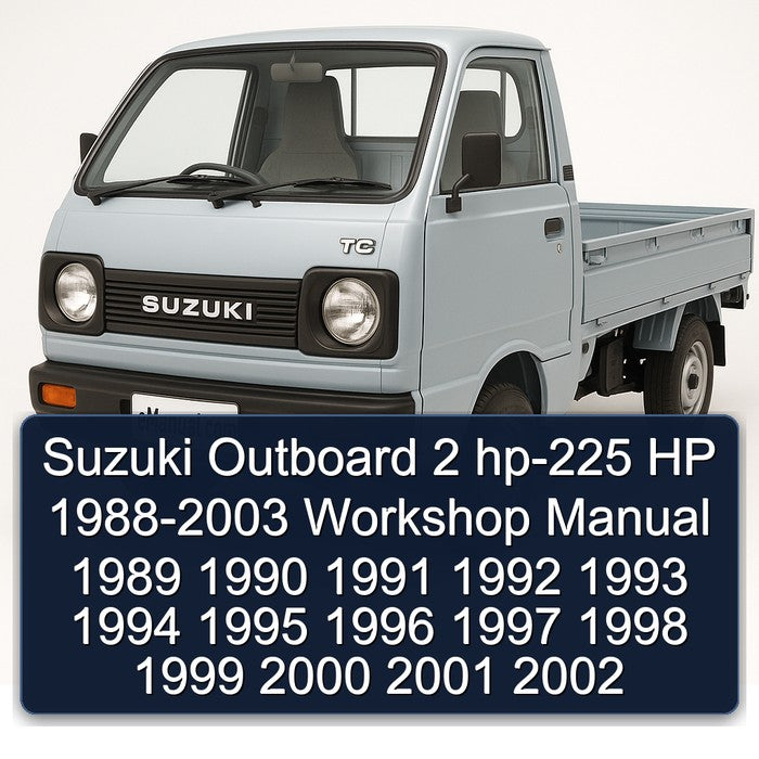 1988-2003 Suzuki Outboard 2 HP-225 HP Service Repair Workshop Manual