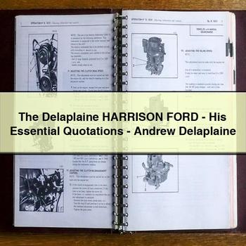 The Delaplaine HARRISON Ford-His Essential Quotations-Andrew Delaplaine