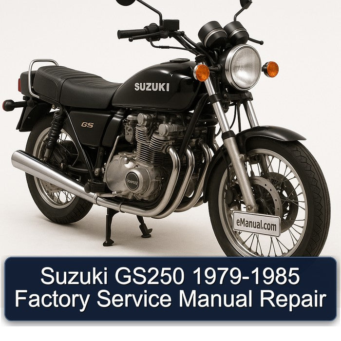1979-1985 Suzuki GS Series GS250 Service Repair Workshop Manual