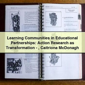 Learning Communities in Educational Partnerships: Action Research as Transformation-Caitriona McDonagh