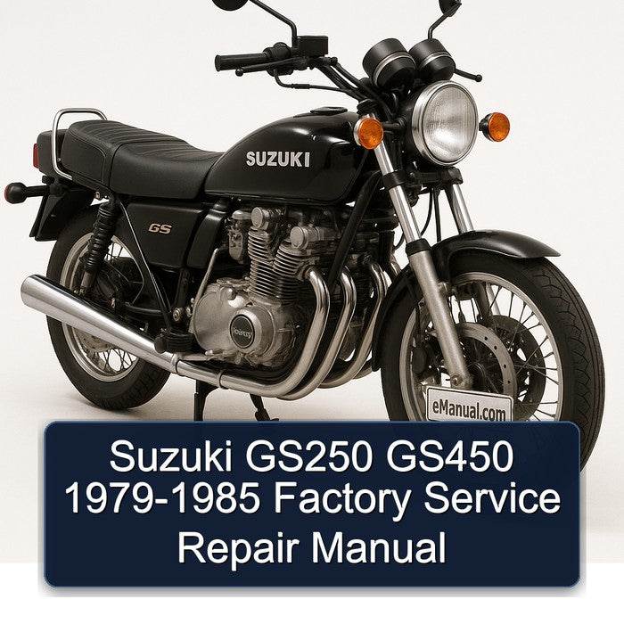 1979-1985 Suzuki GS Series GS250 GS450 Service Repair Workshop Manual