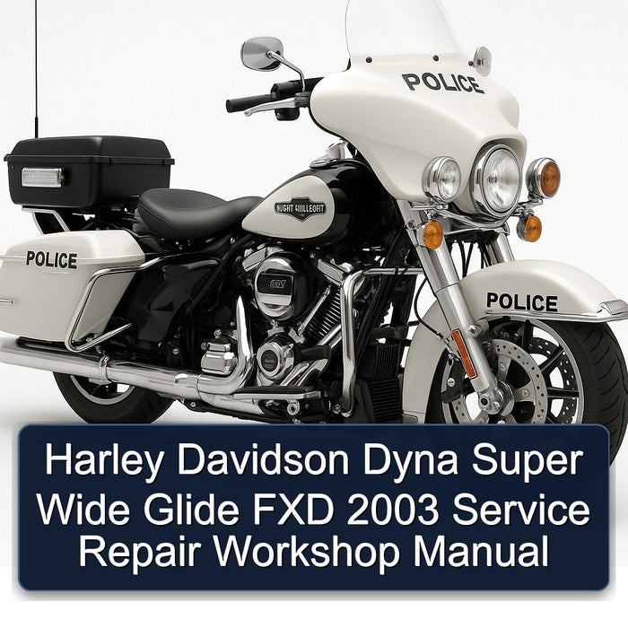 2003 Bajaj Super Harley Davidson Dyna Wide Glide FXD Service Repair Workshop Manual