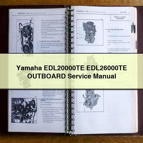 Yamaha EDL20000TE EDL26000TE Outboard Service Repair Workshop Manual