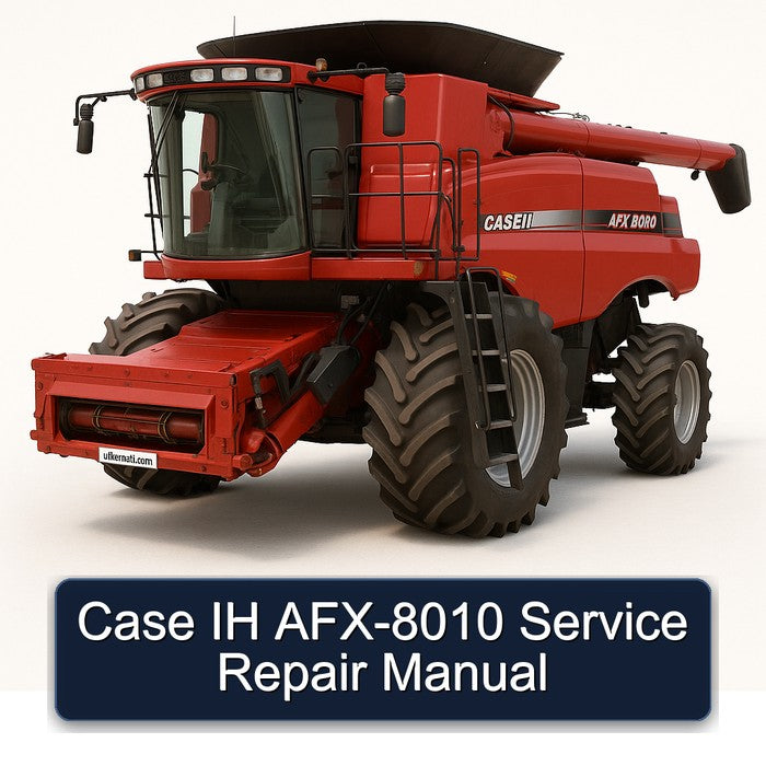 Case IH AFX-8010 Service Repair Workshop Manual