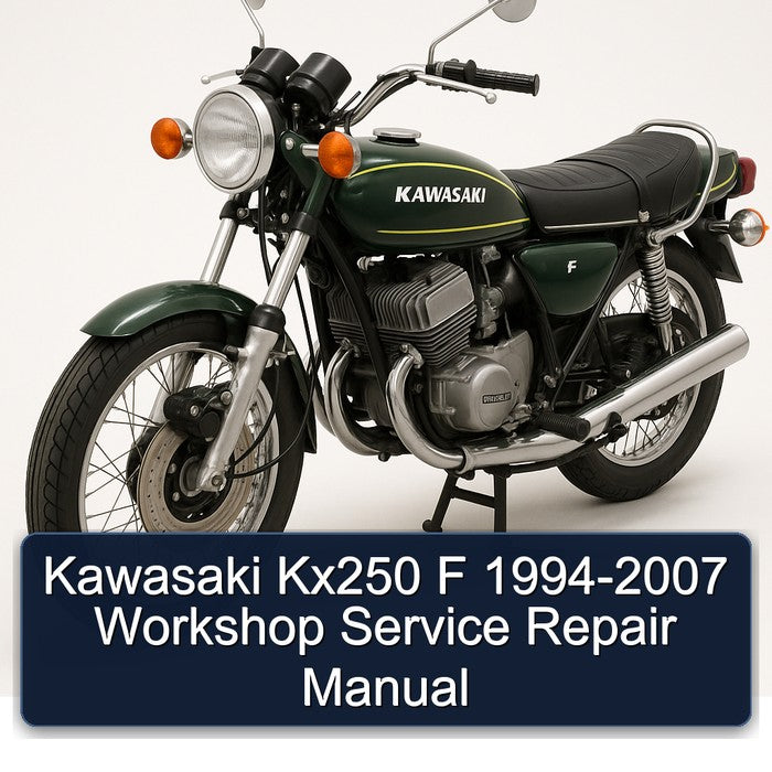 1994-2007 Kawasaki KX Series KX250 F Service Repair Workshop Manual