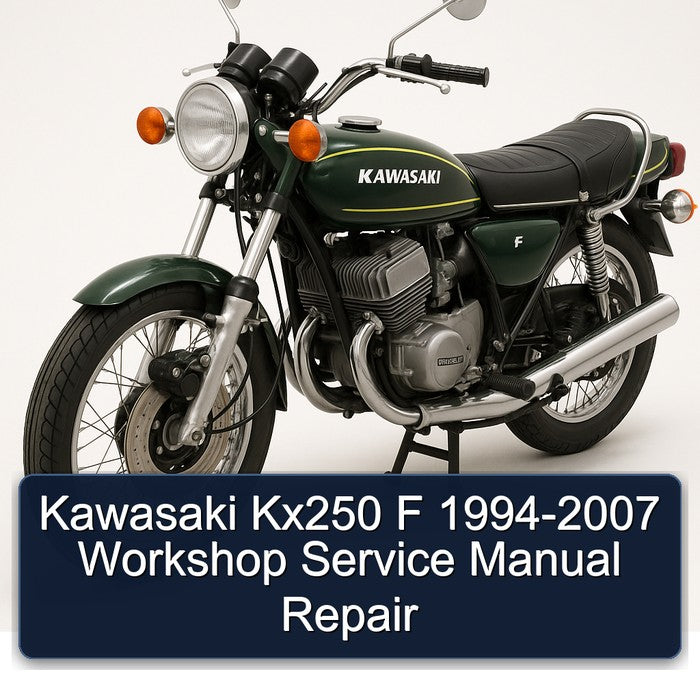 1994-2007 Kawasaki KX Series KX250 F Service Repair Workshop Manual