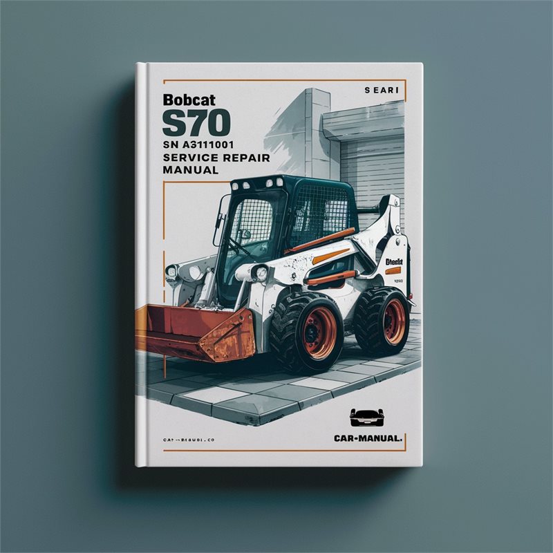 Bobcat S70 SN A3w611001 Above Service Repair Workshop Manual