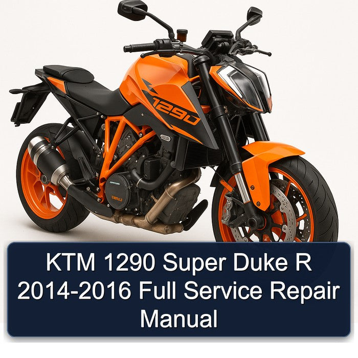 2014-2016 KTM 1290 Super Duke R Service Repair Workshop Manual