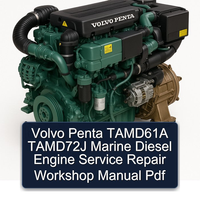 Volvo Penta TAMD61A TAMD72J Marine Diesel Engine Service Repair Workshop Manual